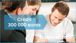 credit 300 000 euros