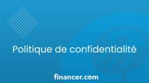 Politique de confidentialité Financer.com