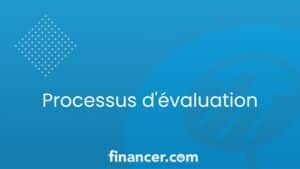 Processus d'évaluation financer.com