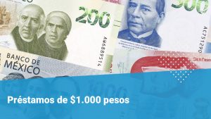 1000 pesos mexicanos en prestamos