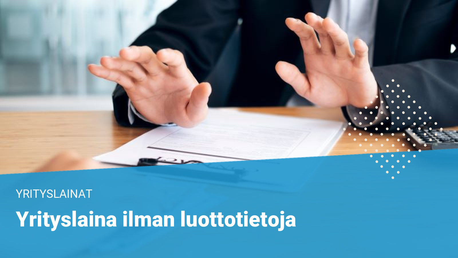 yrityslaina-ilman-luottotietoja