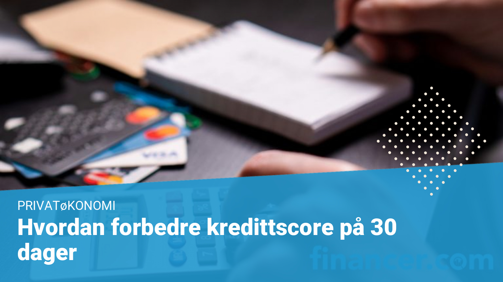 Hvordan forbedre kredittscore