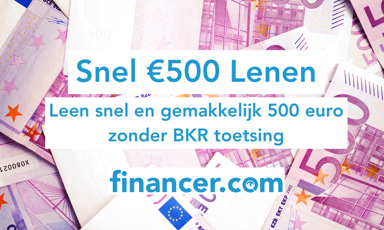 Snel 500 Euro Lenen In 2024 Vandaag Geregeld